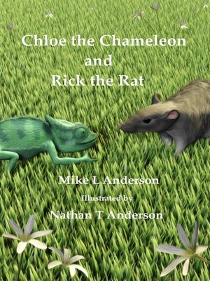 cover image of Chloe the Chameleon and Rick the Rat